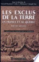 Les exclus de la terre en France et au Québec, XVIIe-XXe siècles