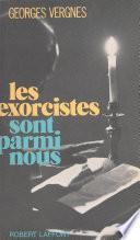 Les exorcistes sont parmi nous