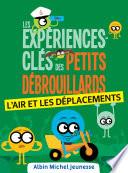 Les Expériences-clés des Petits Débrouillards - L'air