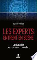 Les experts entrent en scène