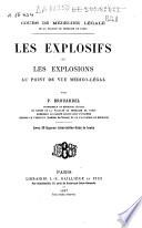 Les explosifs et les explosions au point de vue médico-légal