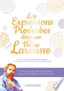 Les expressions disparues de Pierre Larousse