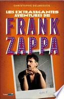 Les extravagantes aventures de Franck Zappa - Acte 3