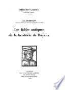 Les fables antiques de la broderie de Bayeux