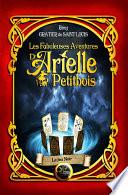 Les fabuleuses aventures d'Arielle Petitbois tome 3 : Le jeu noir