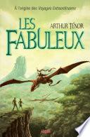 Les fabuleux : A l'origine des voyages extraordinaires