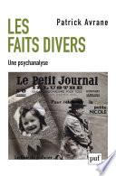 Les faits divers. Une psychanalyse