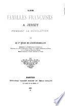 Les Familles françaises à Jersey pendant la Révolution