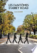 Les fantômes d'Abbey Road