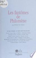 Les Fantômes de Philomène et quatorze autres nouvelles