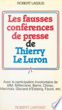 Les fausses conférences de presse de Thierry Le Luron