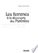 Les femmes à la découverte des Pyrénées