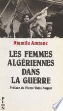 Les Femmes algériennes dans la guerre