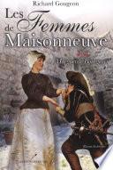 Les femmes de Maisonneuve 2 : Marguerite Bourgeoys