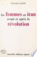 Les Femmes en Iran avant et après la révolution