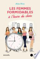 Les femmes formidables à l'heure du choix