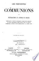 Les ferventes communions ou préparations et actions de grâces...
