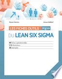 Les fiches outils - Focus du Lean Six Sigma