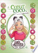 Les filles au chocolat - Tome 4 - Cœur Coco