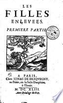 Les filles enlevees. Premiere [-seconde! partie[L. de Moreaux!