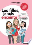 Les filles, je suis enceinte !