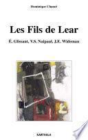 Les fils de Lear-E.Glissant, V.S.Naipaul, J.E.Wideman