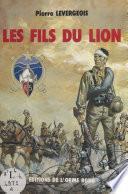 Les fils du lion : journal de marche d'un enfant de troupe