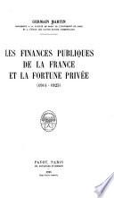 Les finances publiques de la France et la fortune privée (1914-1925)