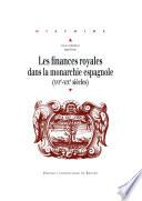 Les finances royales dans la monarchie espagnole