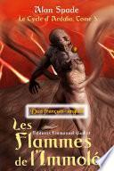Les Flammes de l'Immolé (Ardalia, tome 3) - Duo français-anglais