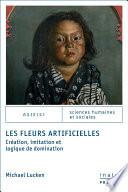 Les Fleurs artificielles