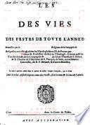 Les fleurs des vies des Saints ...