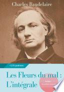 Les Fleurs du mal : L'intégrale
