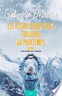 Les fleurs renaissent toujours au printemps - Tome 2