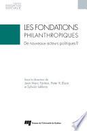 Les fondations philanthropiques:de nouveaux acteurs politiques?