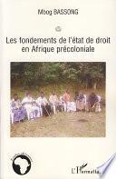 Les fondements de l'état de droit en Afrique précoloniale