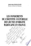Les fondements de l'identité culturelle des jeunes d'origine marocaine en France