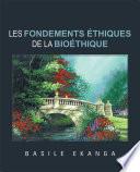 Les fondements éthiques de la bioéthique