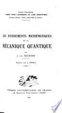 Les fondements mathématiques de la mécanique quantique