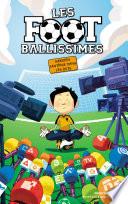 Les Footballissimes - Tome 3 - Gardien fantôme dans les buts