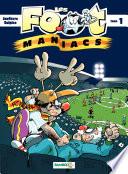 Les Footmaniacs - Tome 1