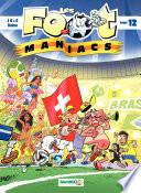 Les Footmaniacs - Tome 12