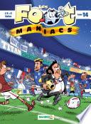 Les Footmaniacs - Tome 14