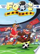 Les Footmaniacs - Tome 16