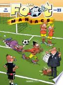 Les Footmaniacs - Tome 23 - Les Footmaniacs