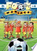 Les Footmaniacs - Tome 6
