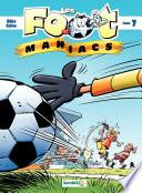 Les Footmaniacs - Tome 7
