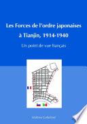 Les forces de l'ordre japonaises ˆ Tianjin, 1914-1940 : Un point de vue franÌ¤ais