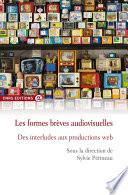 Les formes brèves audiovisuelles