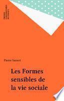 Les Formes sensibles de la vie sociale